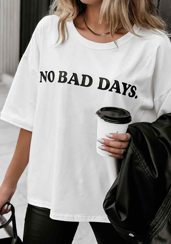No bad days t-shirt - white